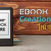 The Ultimate Guide to Ebook Creation Tools for Indie Authors